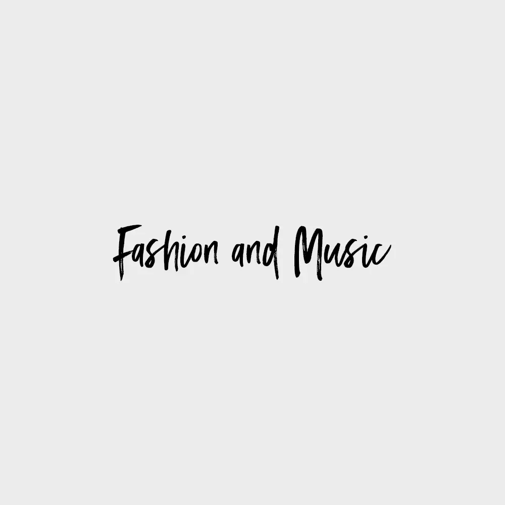 Fashion and Music